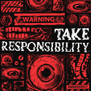 Take Responsibility