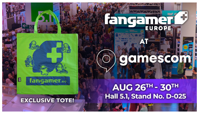 Fangamer Europe at Gamescom August 26th - 30th, Hall 5.1, Stand No. D-025