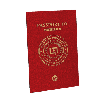 Legends of Localization: Passport to MOTHER 2